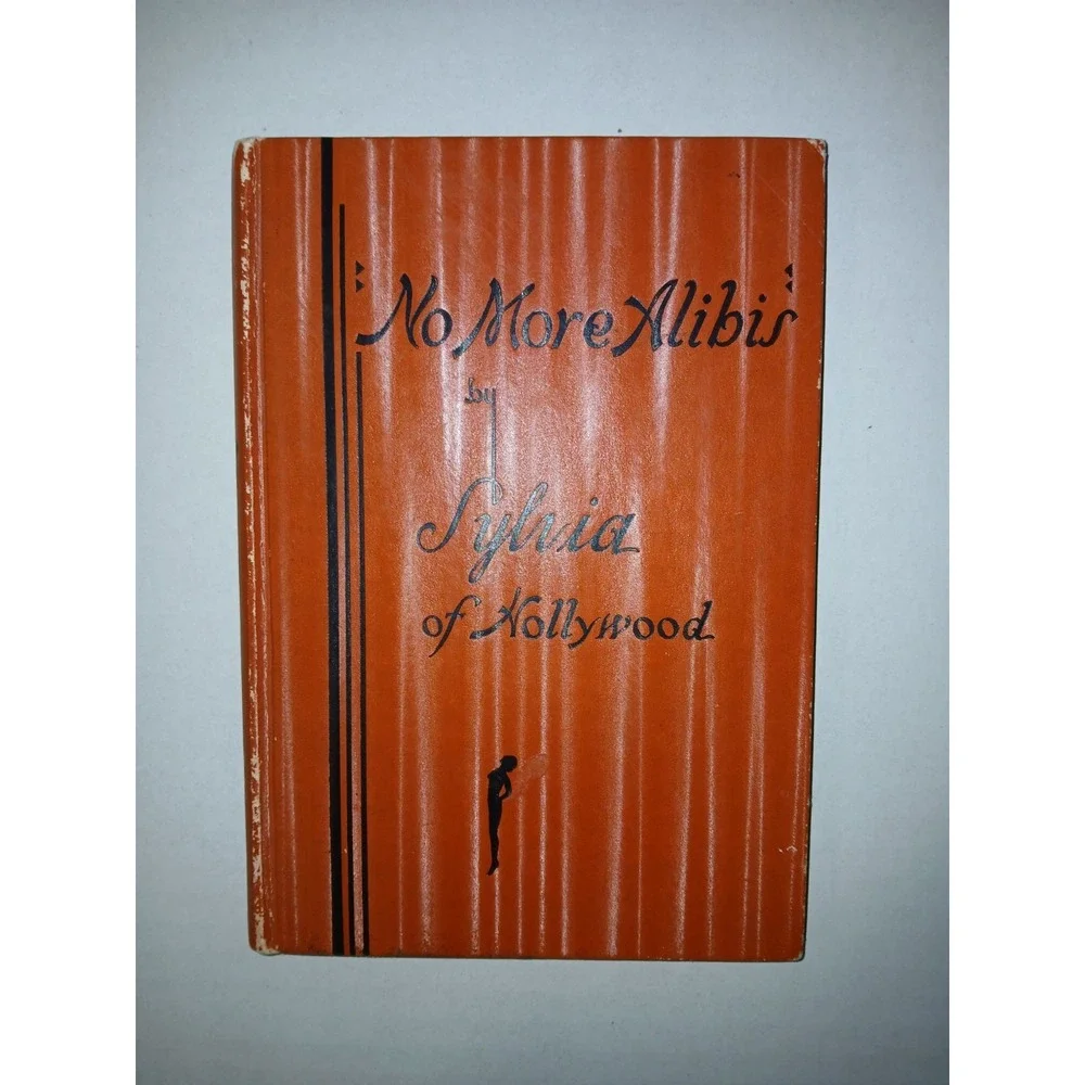 No More Alibis by Sylvia of Hollywood‎ 1935 MacFadden NewYork Perfect Body